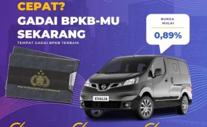 Pinjaman Dana Jaminan Bpkb Mobil Nissan Evalia Dapat Pinjaman Berapa? Seperti Ini Simulasinya